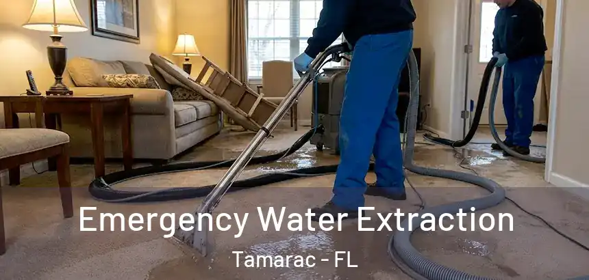 Emergency Water Extraction Tamarac - FL